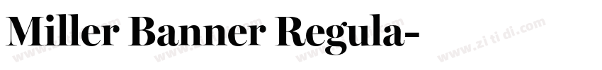 Miller Banner Regula字体转换 Miller Banner Regula字体转换